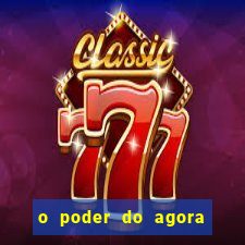 o poder do agora pdf google drive